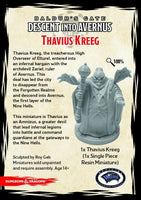 (Has a broken piece)Descent into Avernus Thavius Kreeg (1 fig)