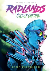 Radlands: Cult of Chrome Expansion