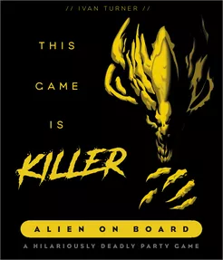 This Game Is Killer: Alien on Board