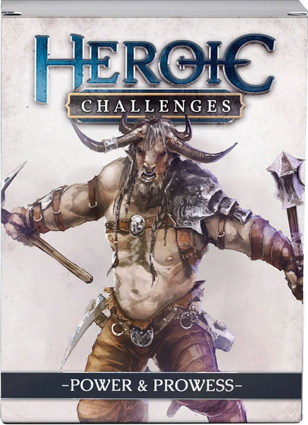 Heroic Challenges: Power and Prowess